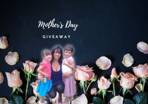 Mother’s Day 2024 Giveaway